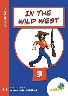 IN THE WILD WEST (PDF+AUDIO) classe 3° scuola primaria