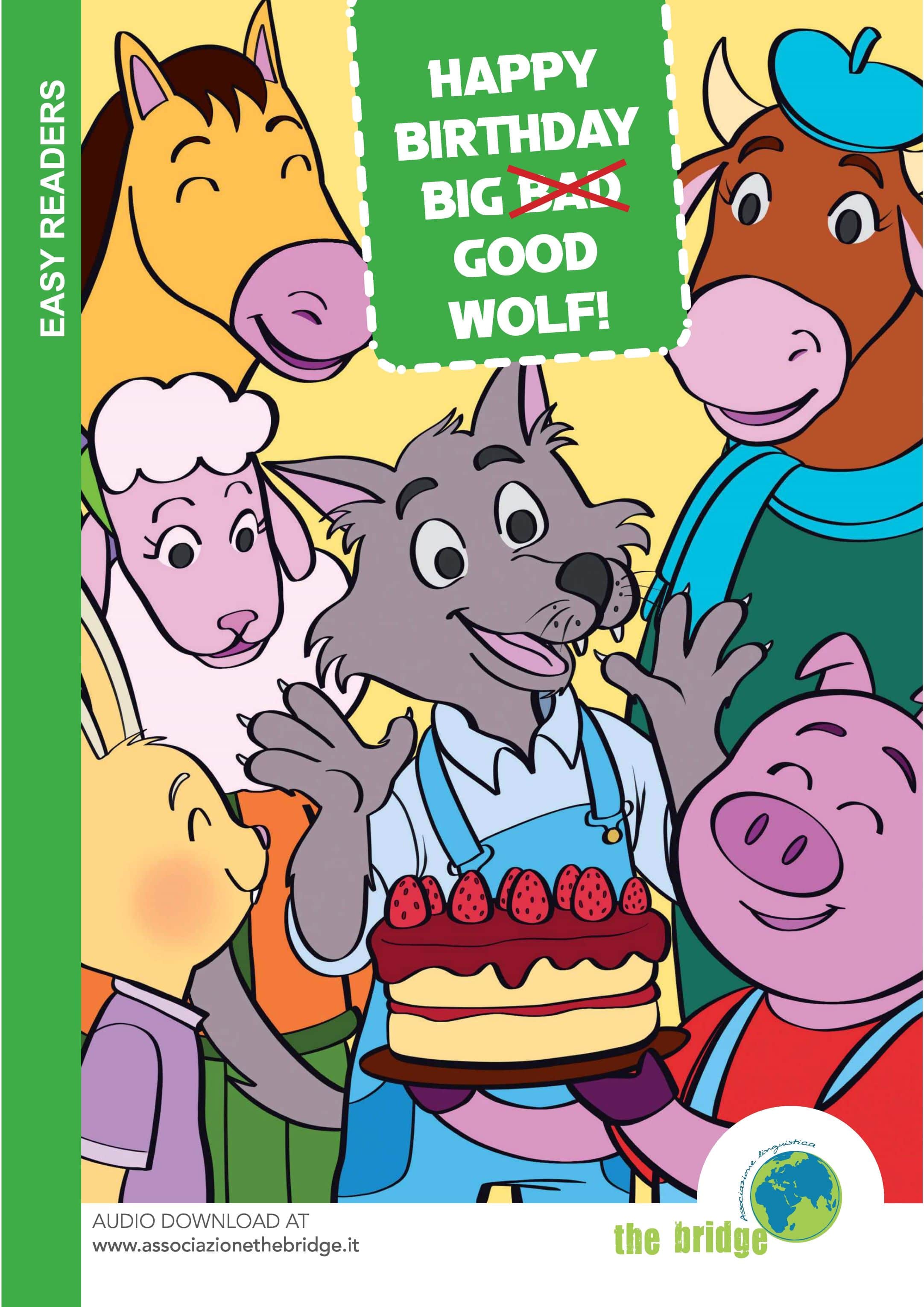 HAPPY BIRTHDAY BIG GOOD WOLF (PDF+AUDIO) classe 2° scuola primaria